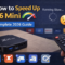 How to Speed Up X96 Mini — Complete 2026 Guide