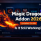 Magic Dragon Addon 2026: Updated Guide – Is It Still Working?