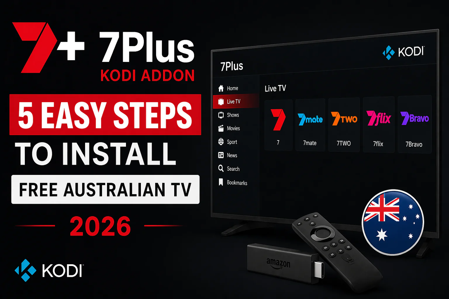 7Plus Kodi Addon — 5 Easy Steps to Install Free Australian TV 2026
