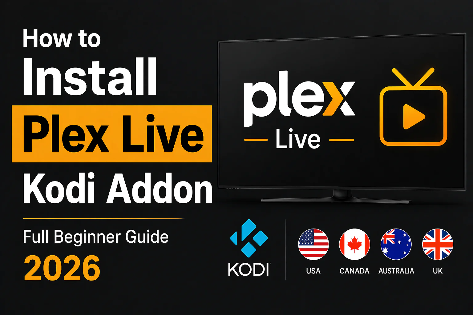 How to Install Plex Live Kodi Addon — Full Beginner Guide 2026